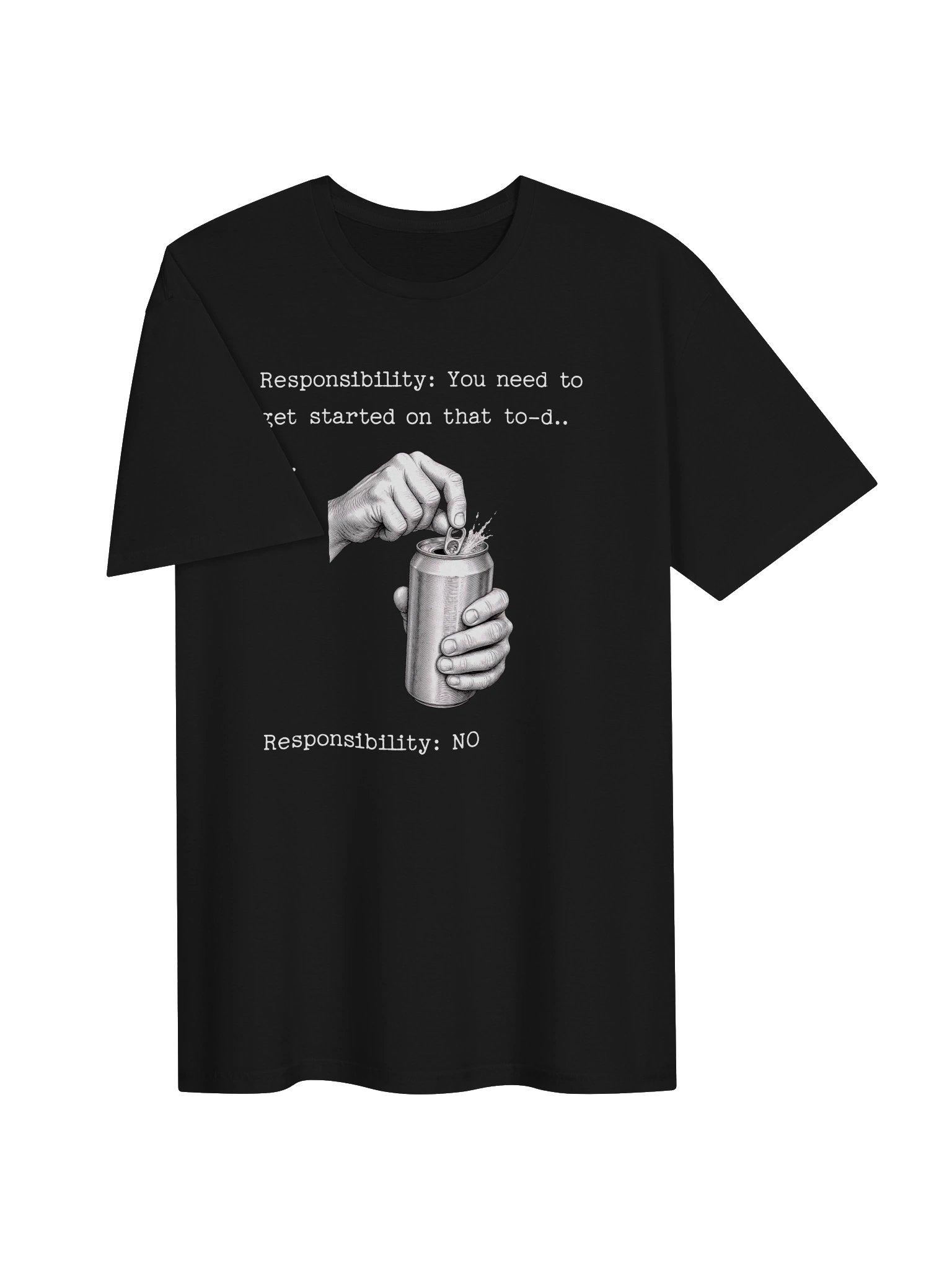 Responsibility Says No Beer Meme T-Shirt product image (3)