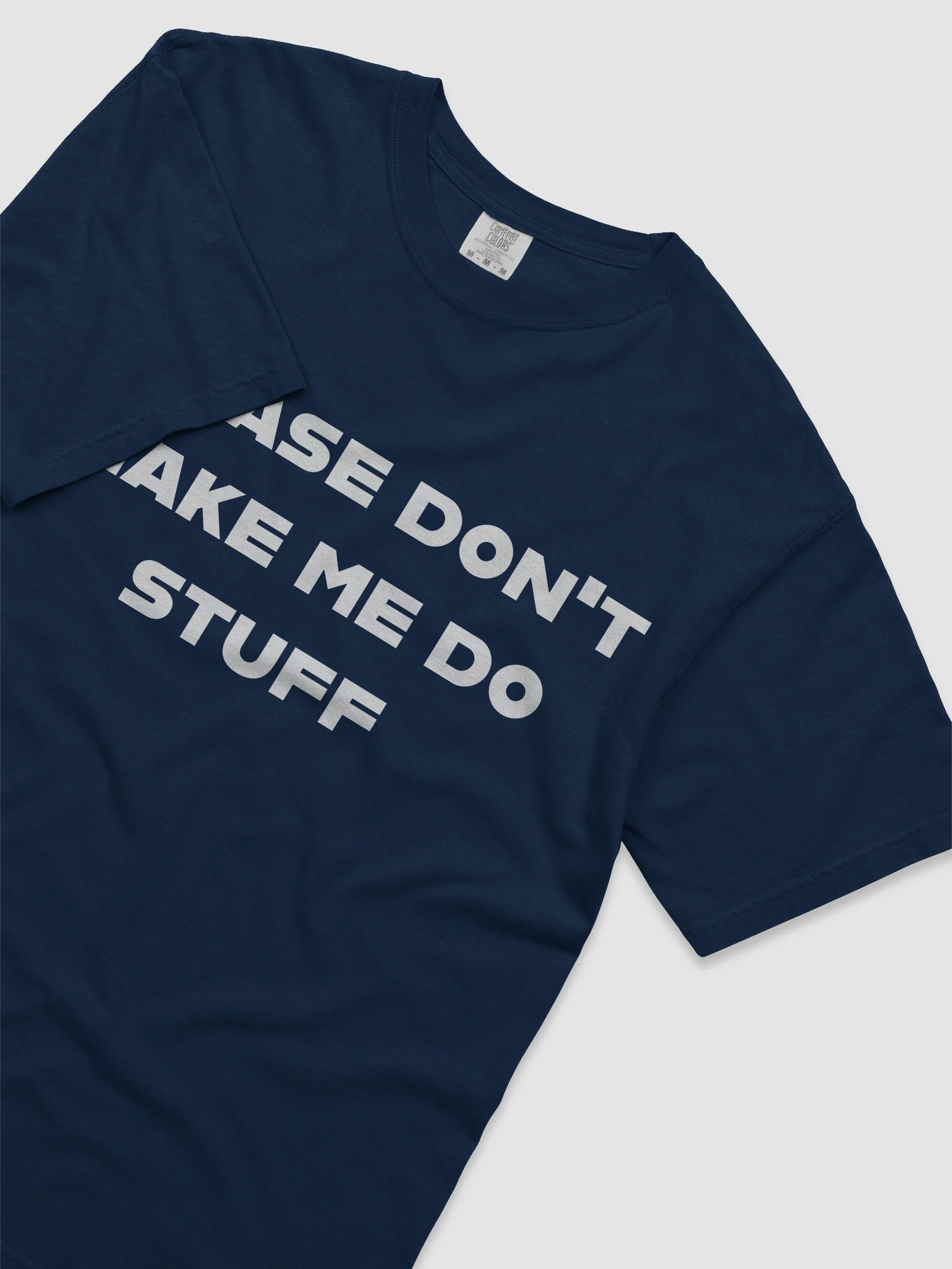 Please don't make me do stuff product image (65)