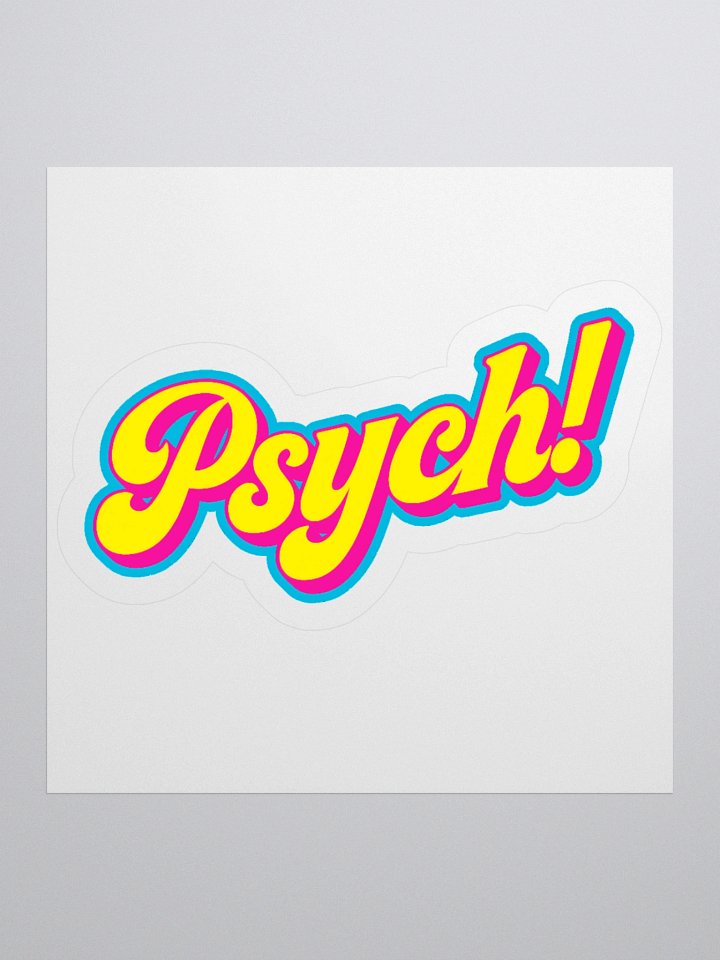 Psych! Sticker product image (1)
