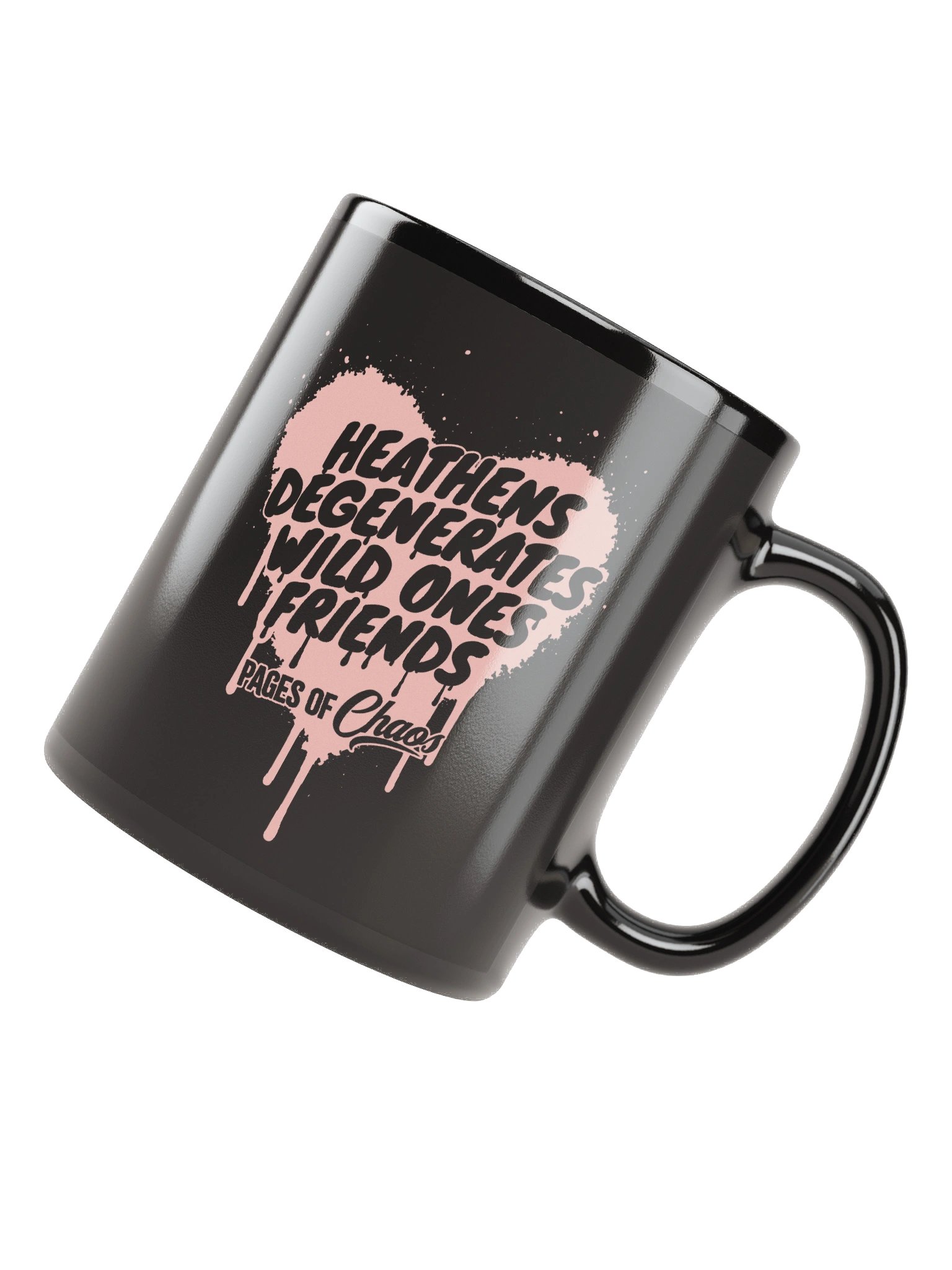 Heathens, Degenerates, Wild Ones, and Friends Black Mug (Pink) product image (4)