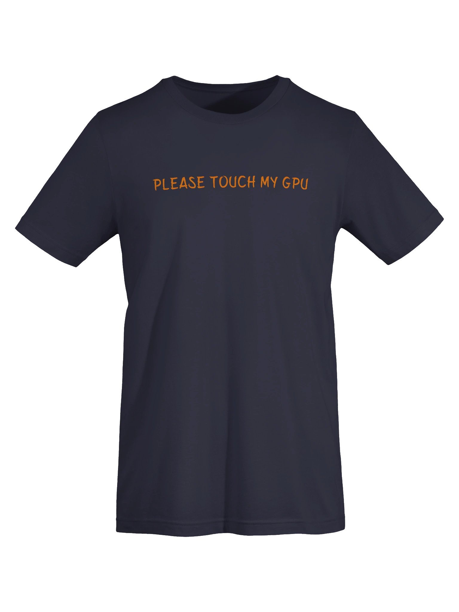 Please Touch MY GPU. Meme T Shirt product image (7)