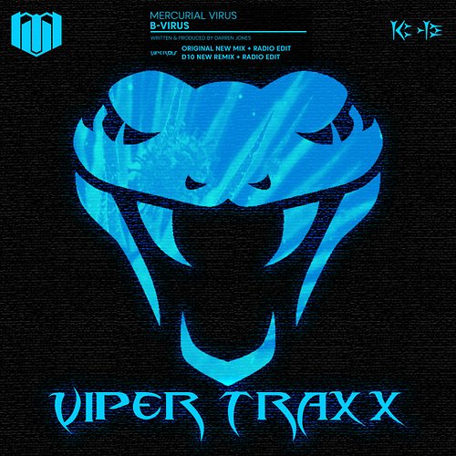 Coming Soon 22/5/2026

Mercurial Virus – B-Virus (Original New Mix / D10 Remix) (Viper Traxx) (VIPER015)

Mercurial Virus com...