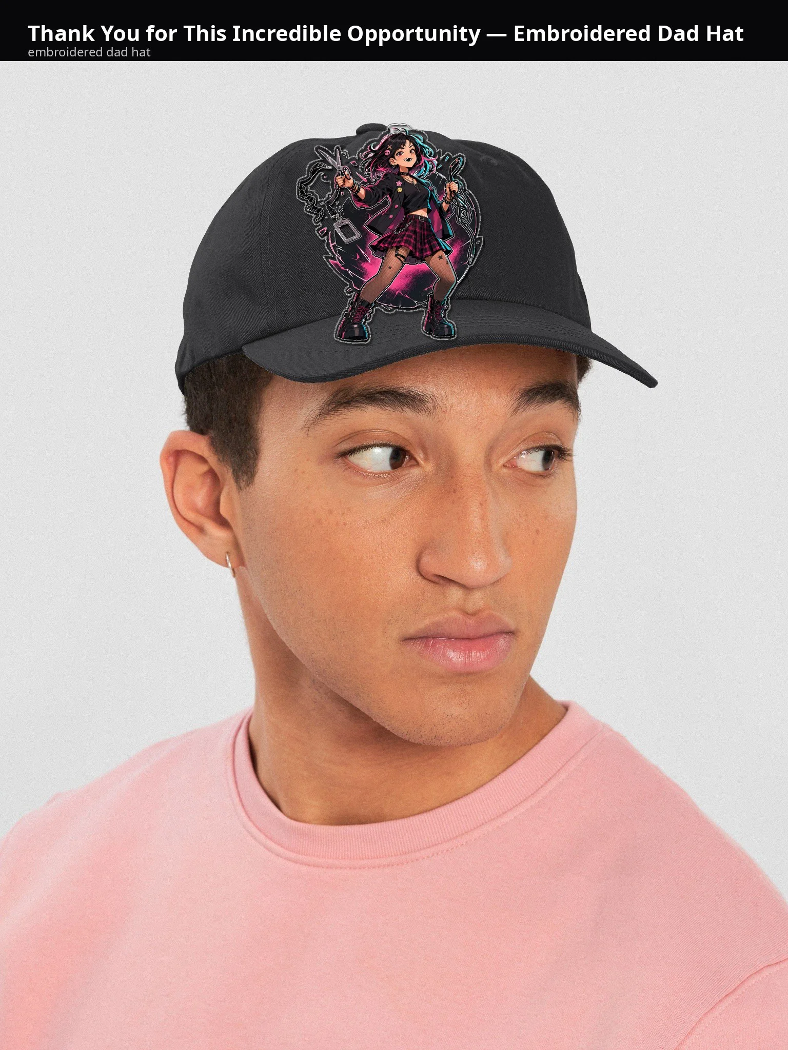 Thank You for This Incredible Opportunity — Embroidered Dad Hat - 7lFEAQ