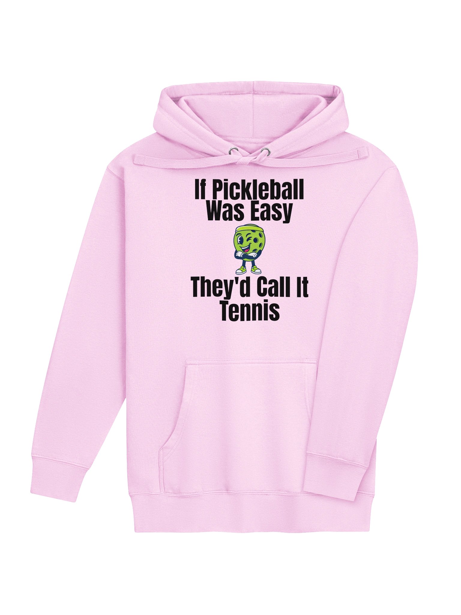 If Pickleball Was Easy They'd Call It Tennis Funny Pickleball Hoodie product image (6)