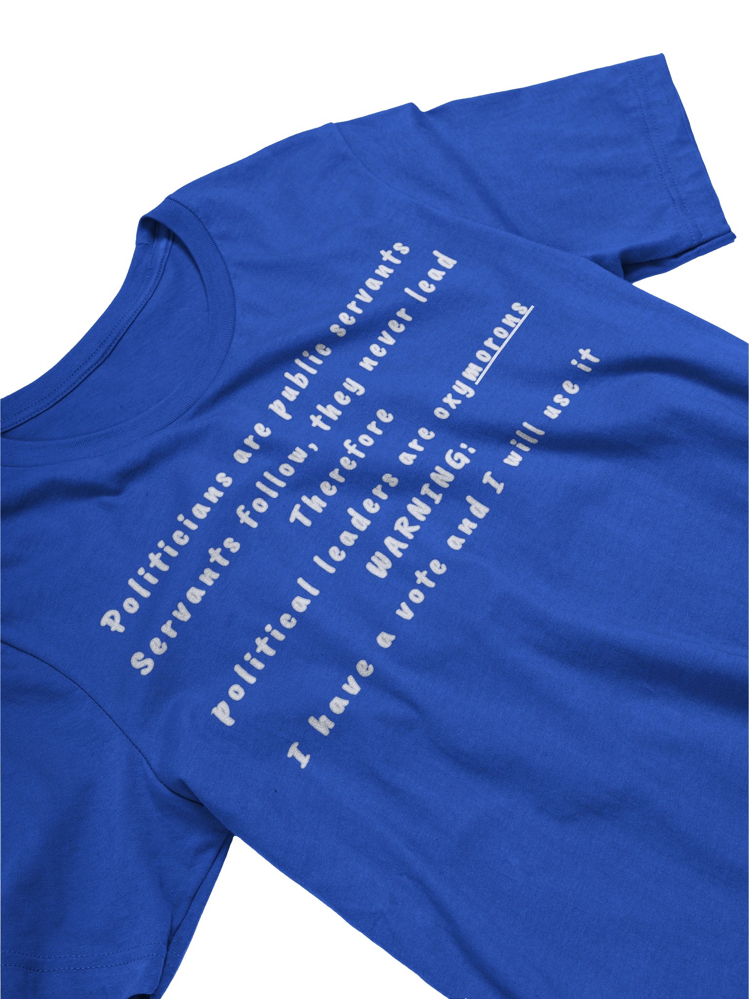 Politicians are public servants T-Shirt product image (13)