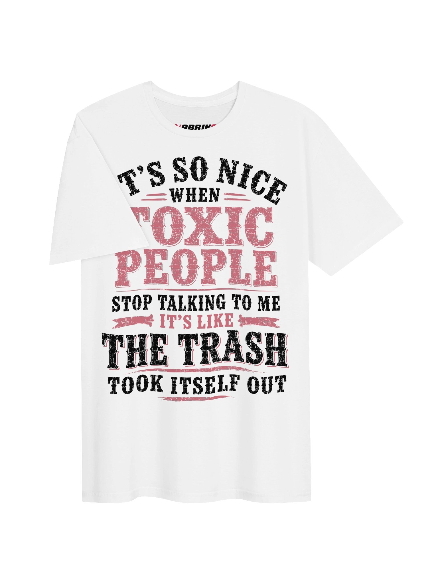 Toxic People Took The Trash Out Funny T-Shirt product image (14)