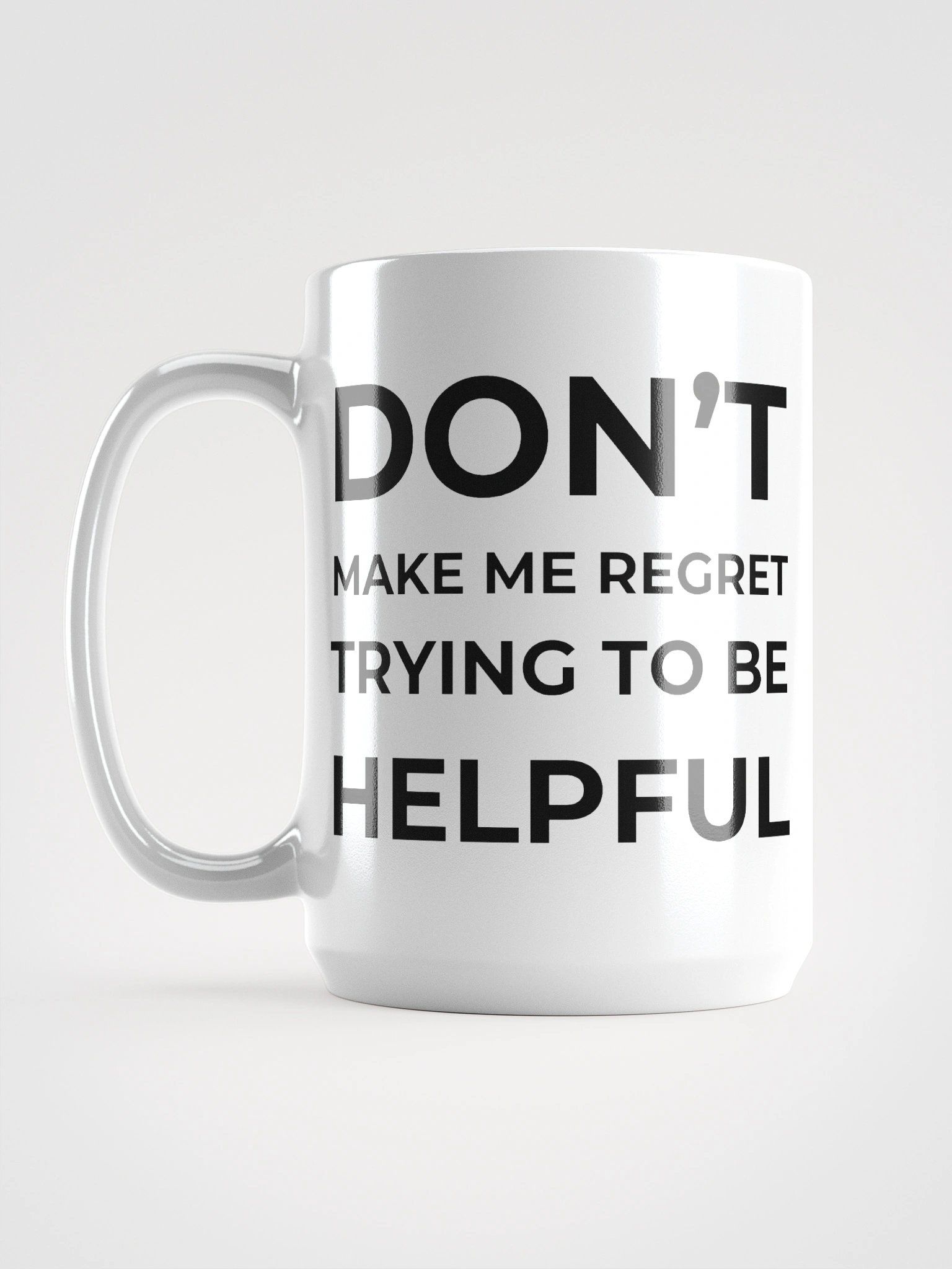 Don't Make Me Regret - Mug product image (1)