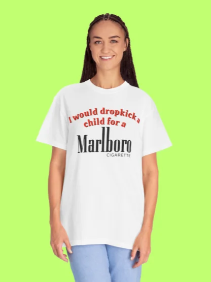I Would Dropkick a Child for Marlboro Shirt product image (151)