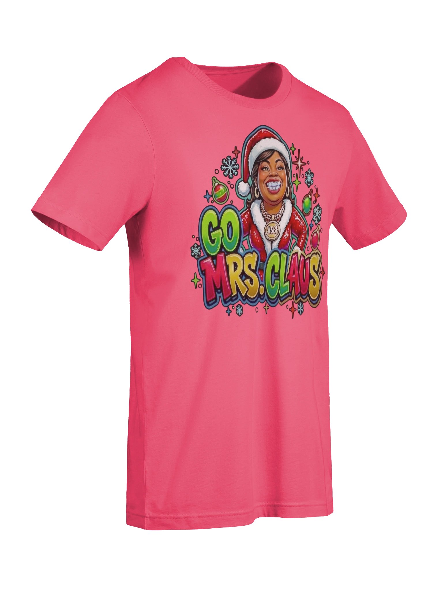 Go Mrs. Claus Festive Christmas T-Shirt product image (69)