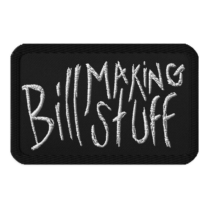 Bill Making Stuff Patch 1 product image (1)
