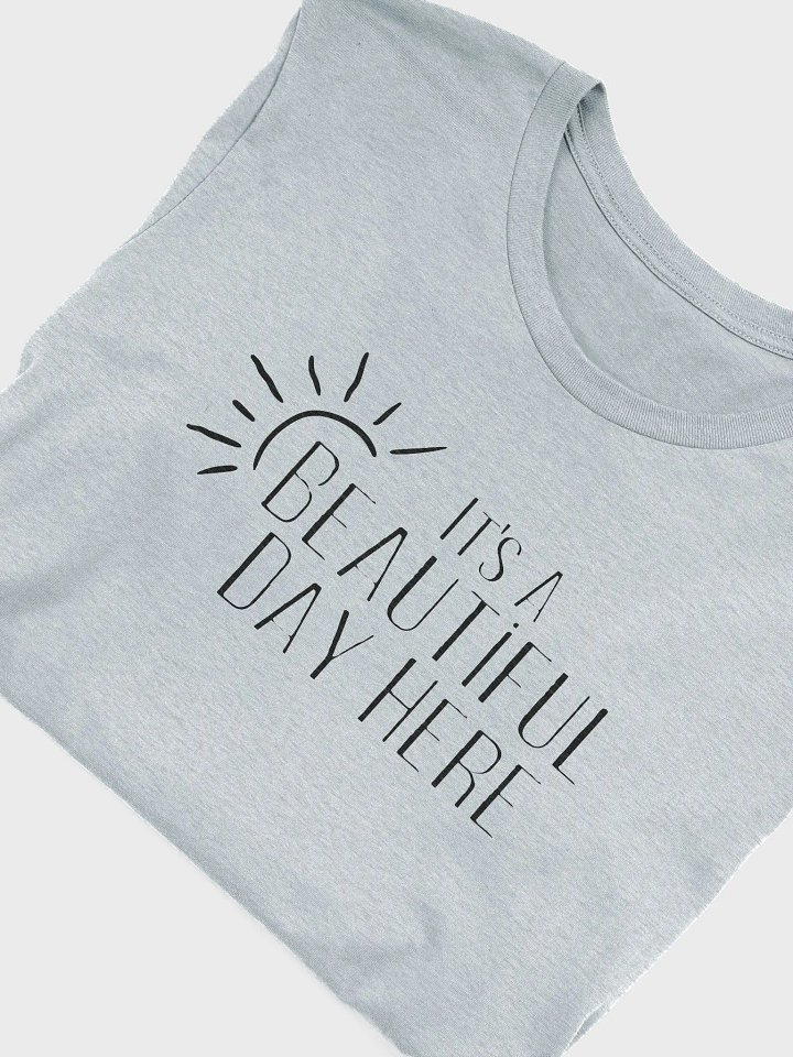 Beautiful Day T-Shirt product image (17)