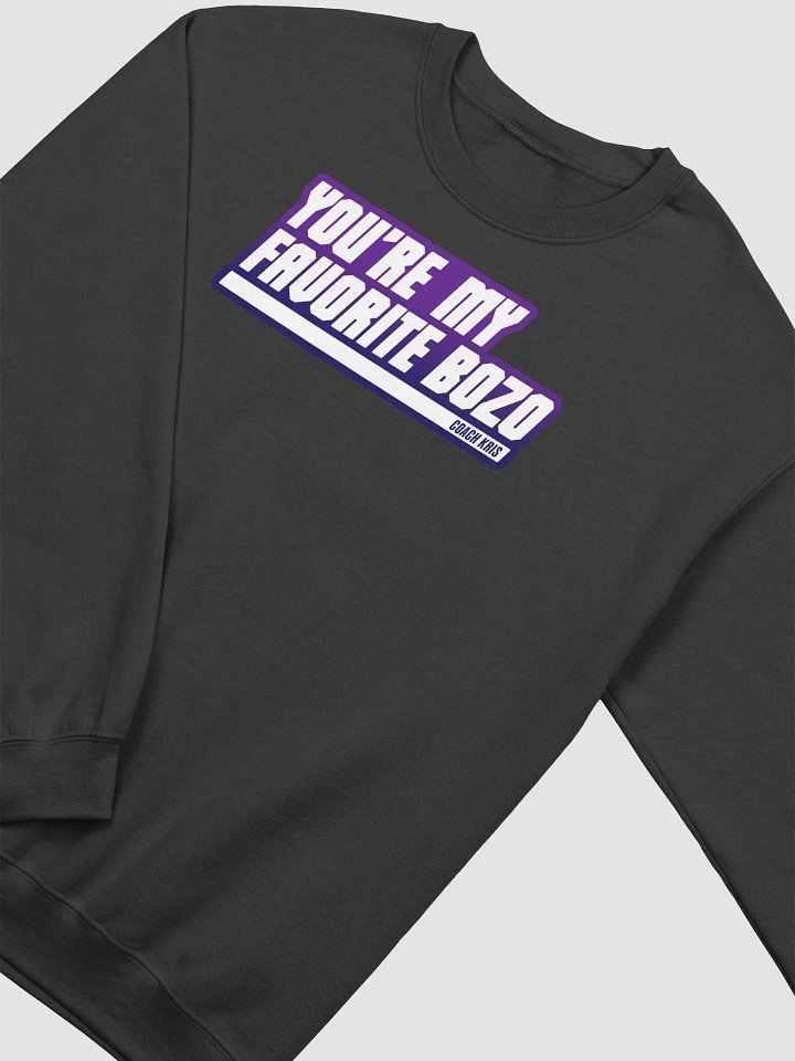 You're my favorite BOZO Purple crewneck product image (2)