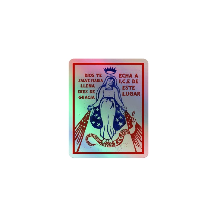 Dios Te Salve Maria - Echa A I.C.E (Holographic Sticker) product image (1)