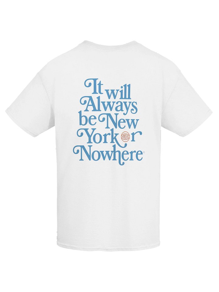 It Will Always Be New York Knicks Or Nowhere Shirt product image (2)