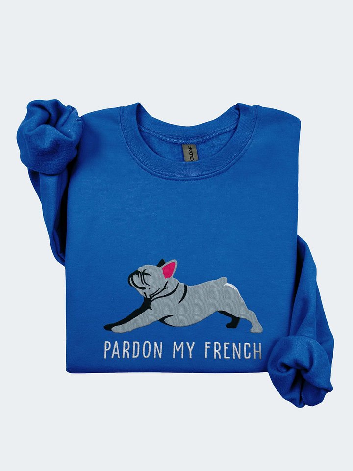 Pardon My French Sweatshirt (Embroidered) of a French Bulldog(Blue) product image (1)