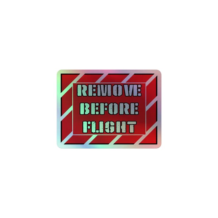 Holographic Remove Before Flight Sticker product image (1)