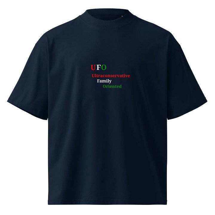 UFO Ultraconservative Family Oriented T-Shirt product image (1)
