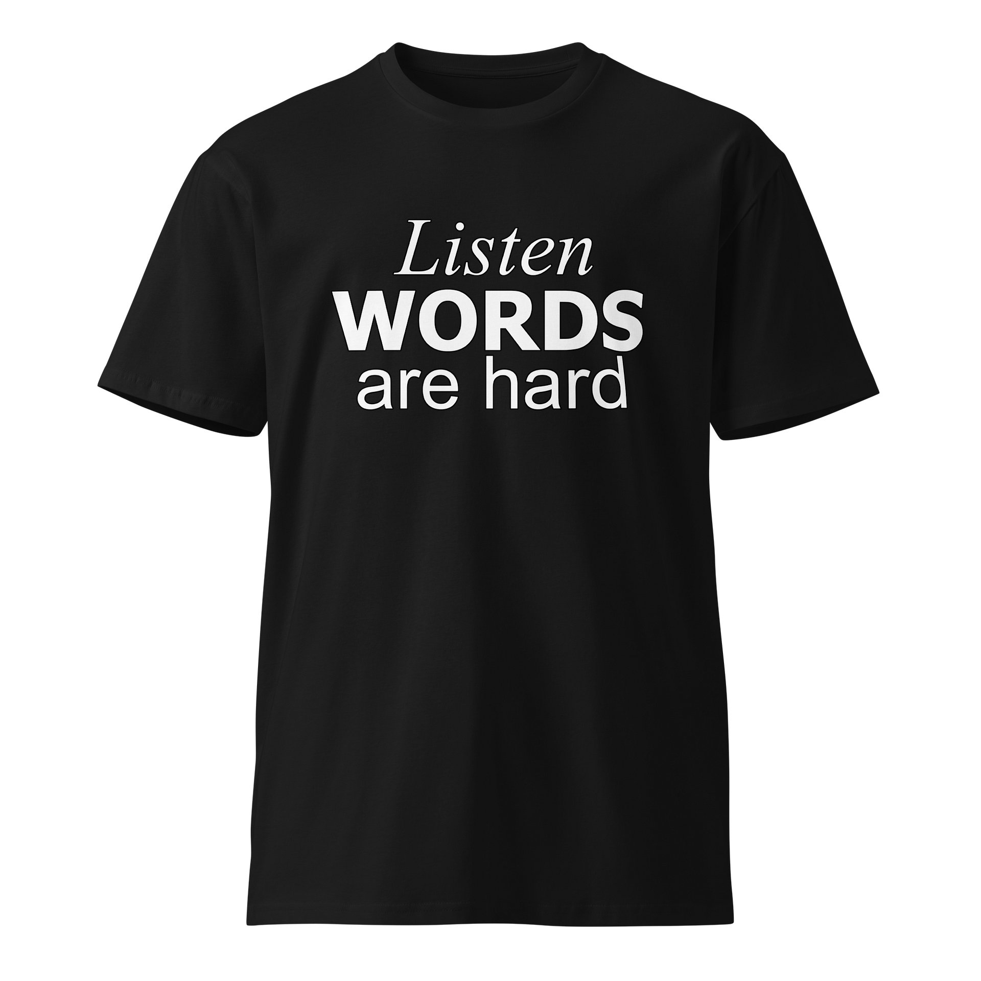Words Are Hard Premium Tee product image (1)