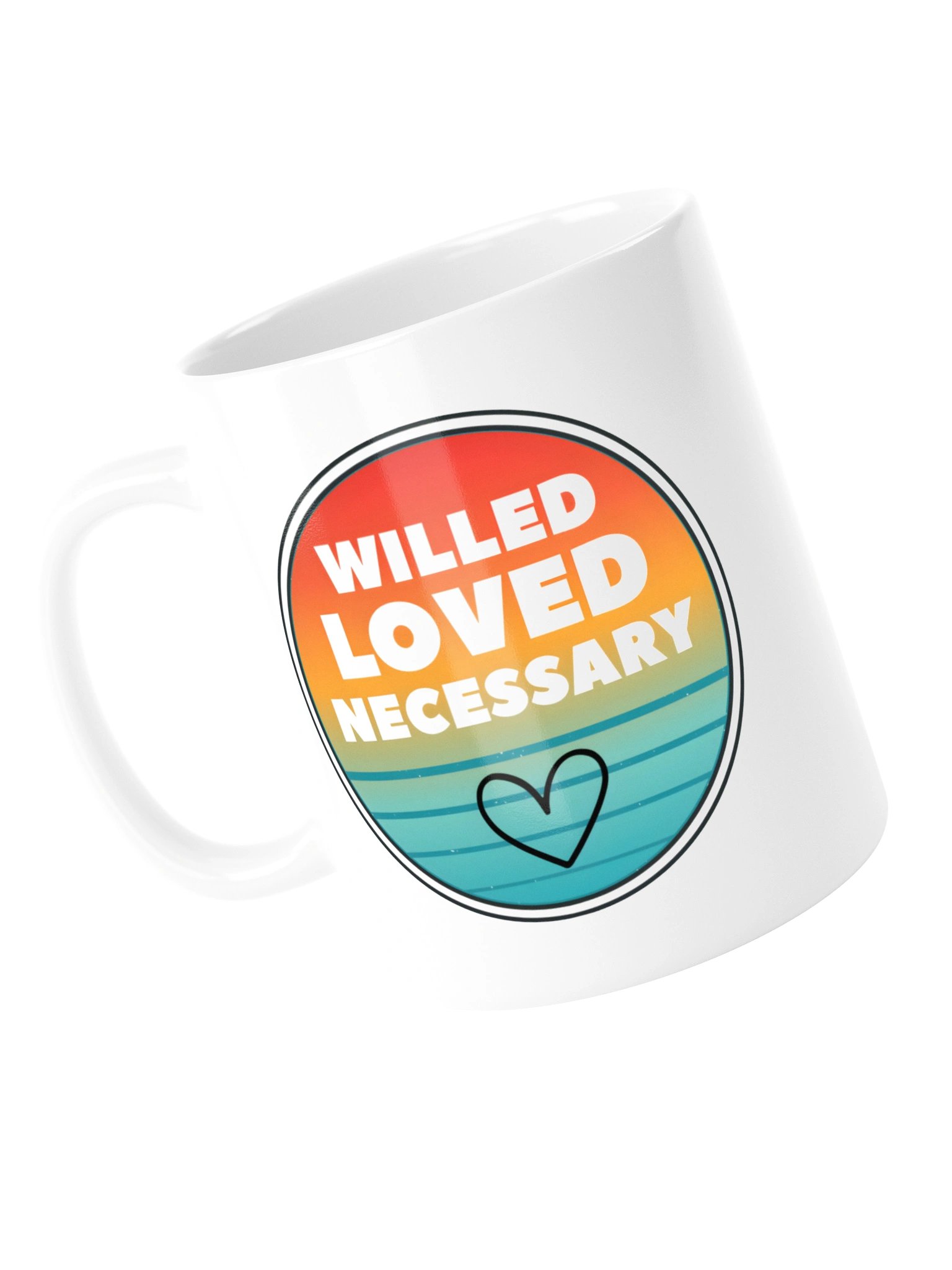 Willed, Loved, Necessary Mug product image (13)