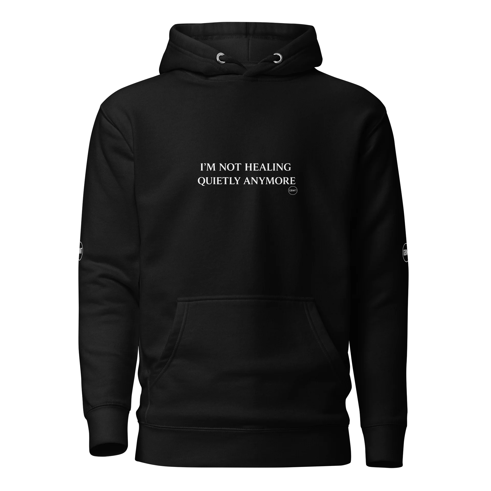 I’m Not Healing Quietly Anymore Hoodie | GBMT Statement Edition product image (1)