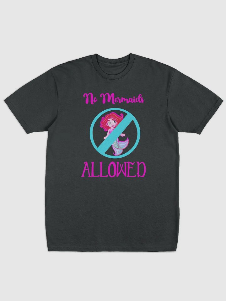 No Mermaids Allowed - tshirt product image (1)
