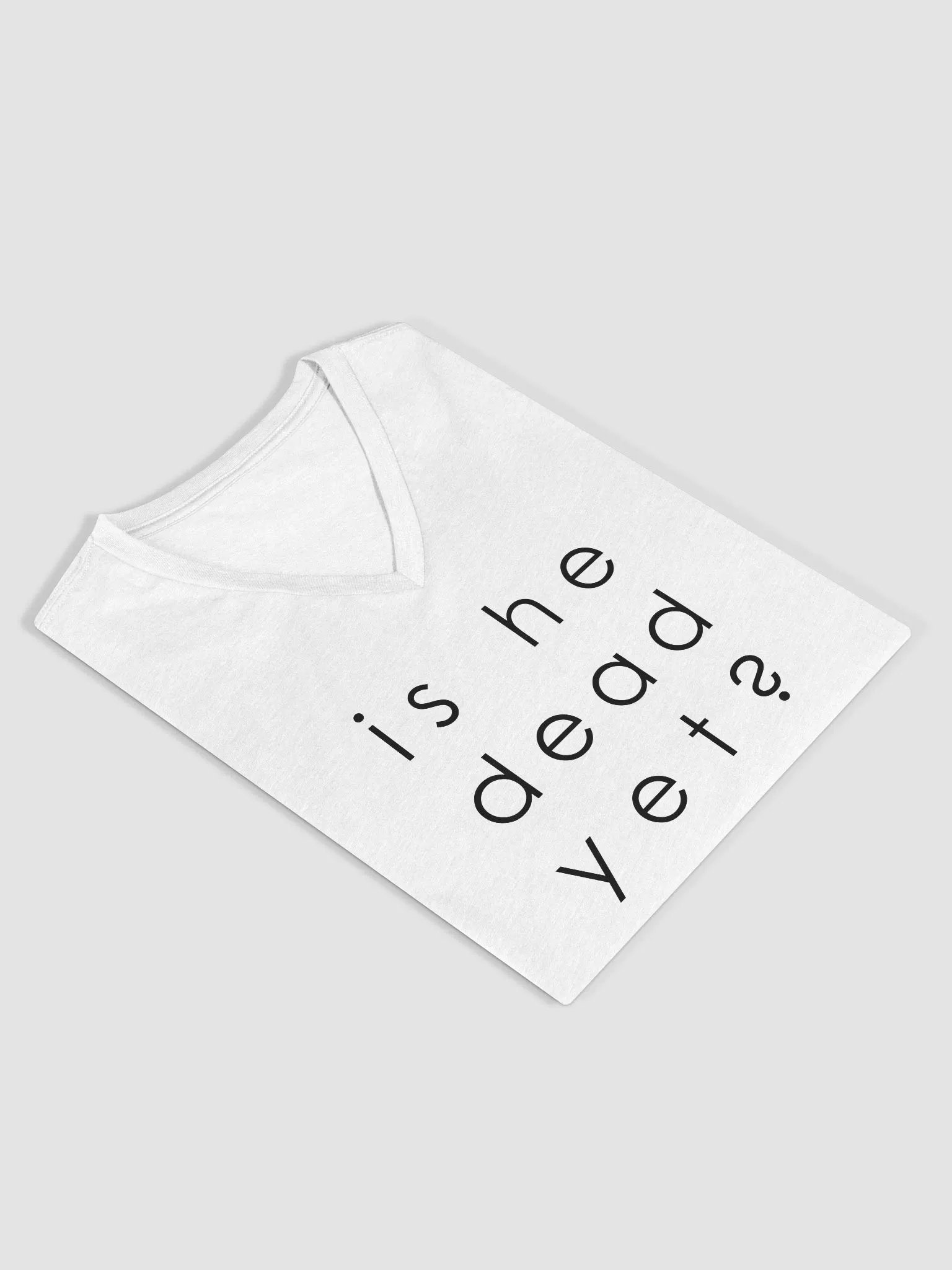 Is He Dead Yet Women's Relaxed V-Neck T-Shirt - B product image (8)