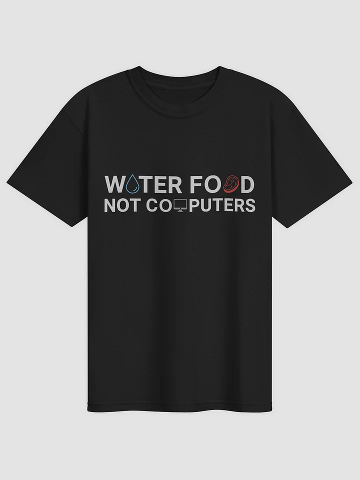 Water Food Not Computers product image (1)