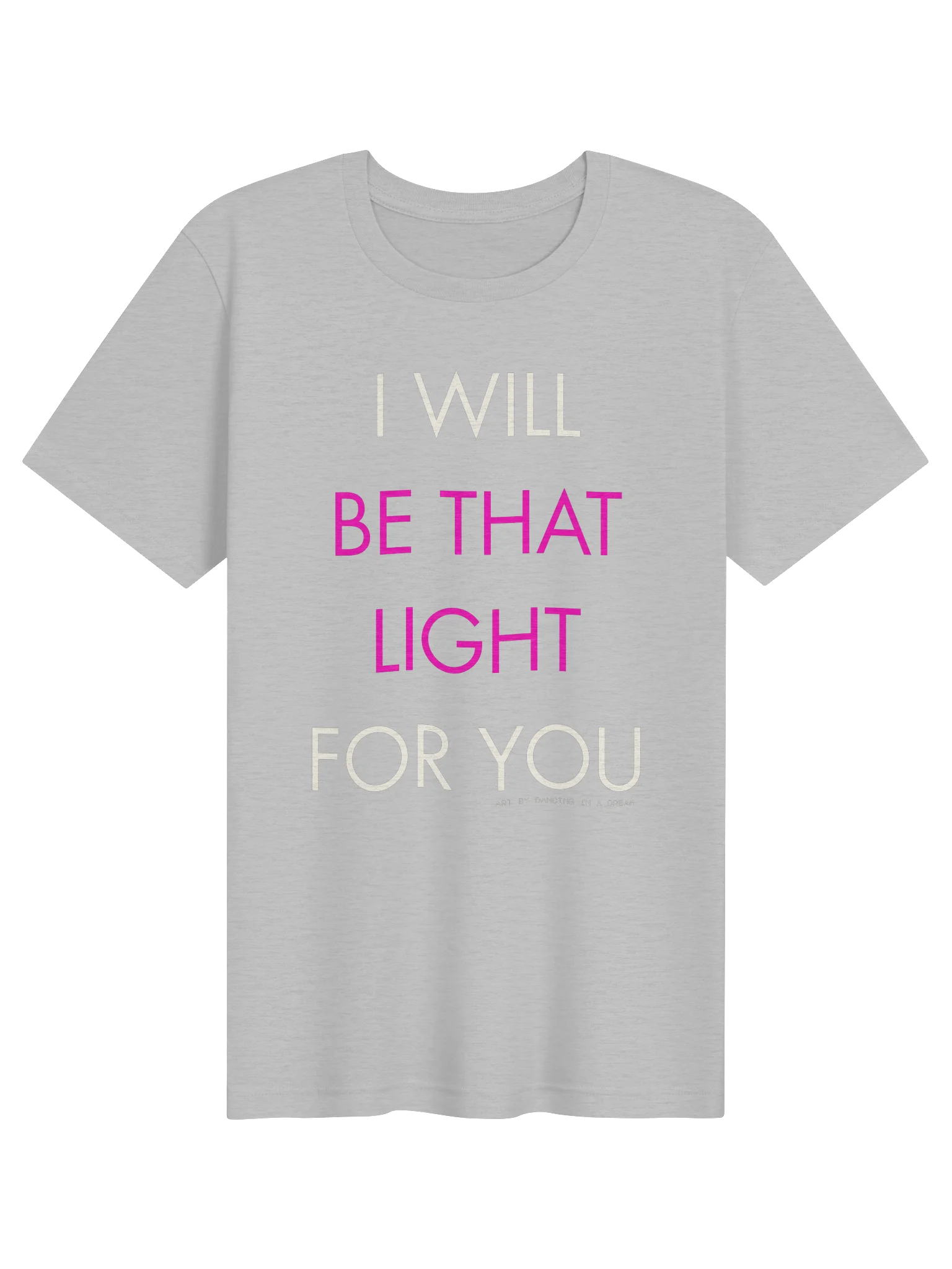 'I will be that light' tee product image (113)