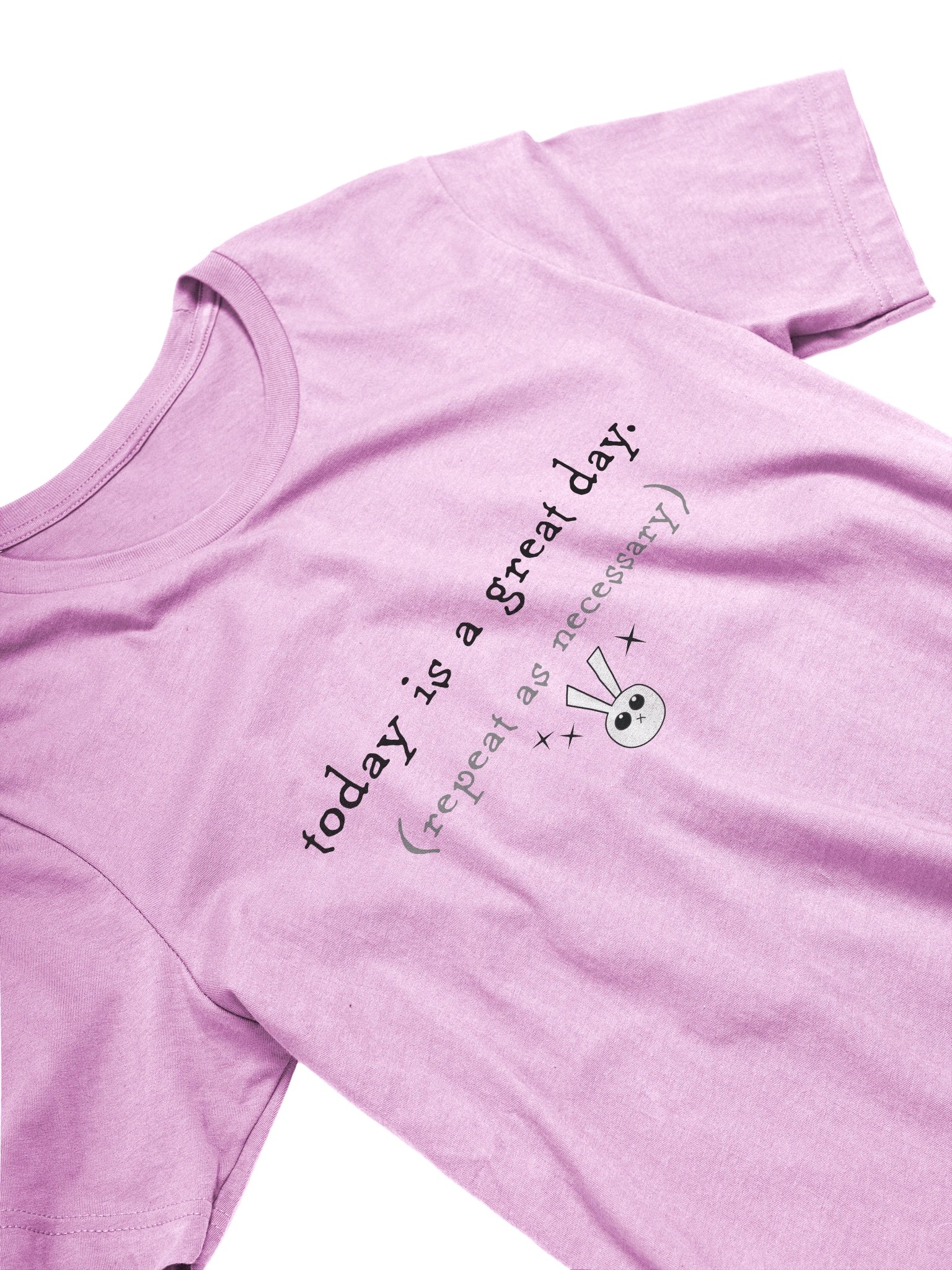 today is a great day tee- light product image (1)