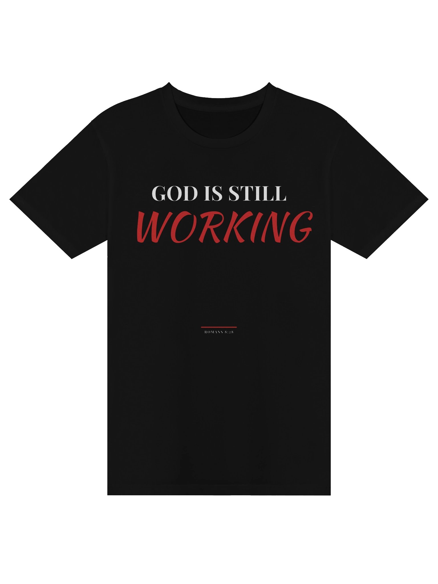 God Is Still Working -Tee product image (1)