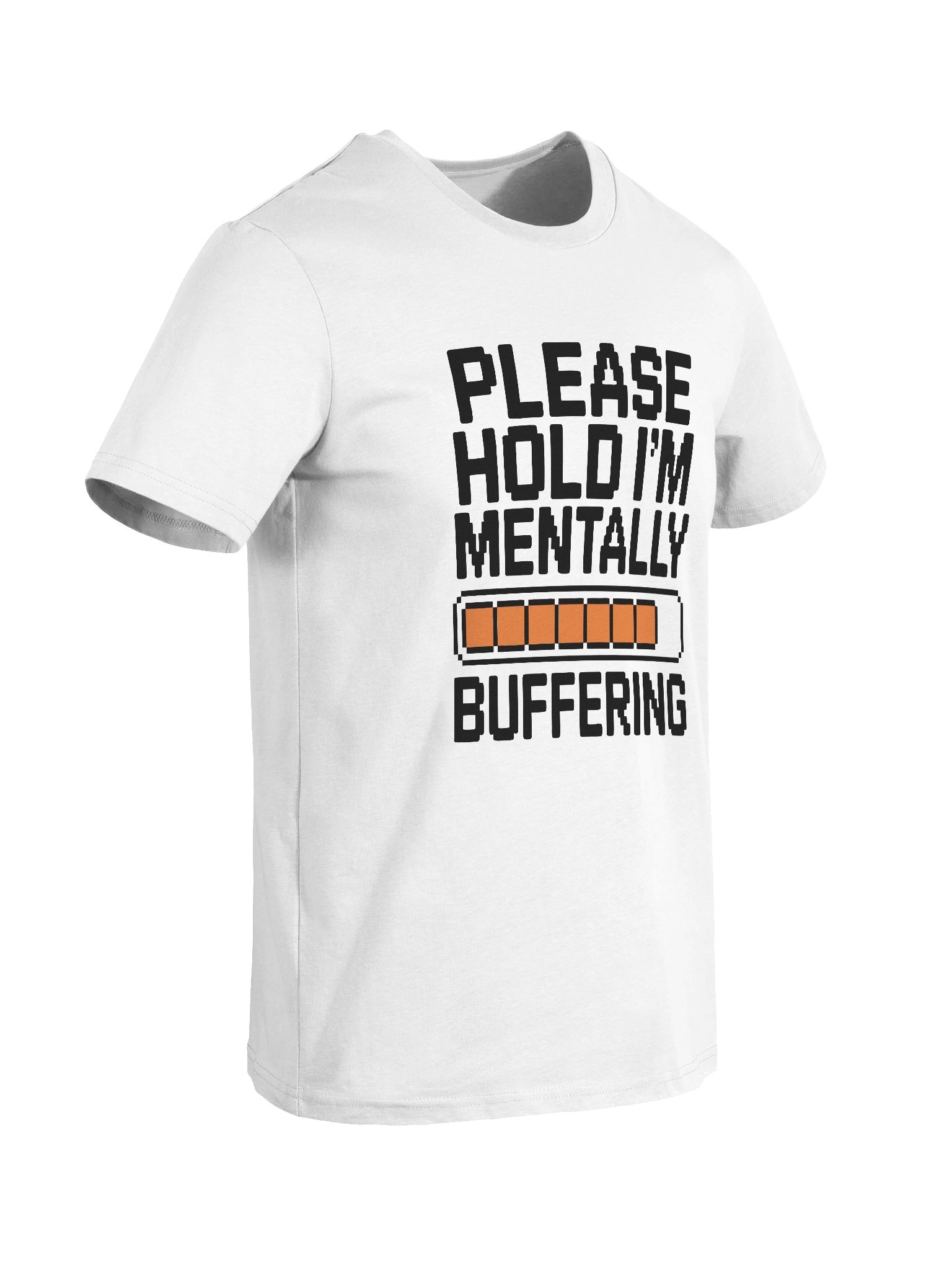 Please hold I'm mentally buffering Unisex T-Shirt product image (8)