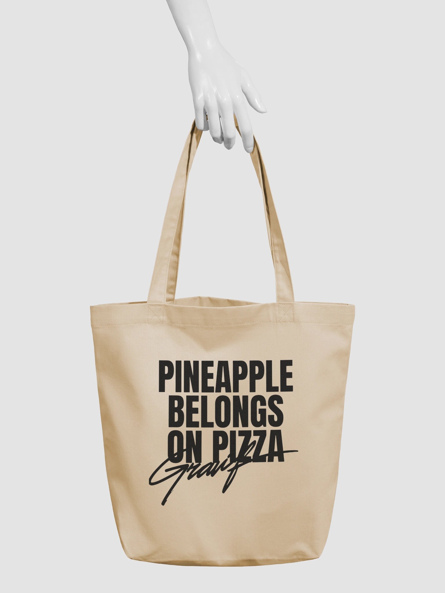 PINEAPPLE BELONGS ON PIZZA — Bold Statement Tote product image (3)