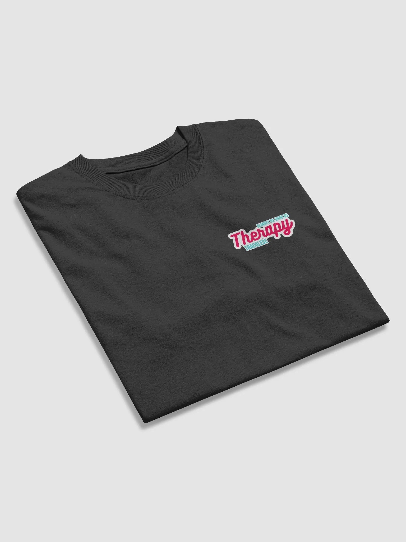 Almost as Good as Therapy - Black Tee product image (4)