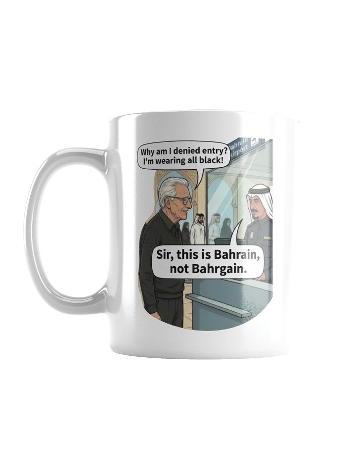 Sir, this is Bahrain! Mug product image (1)