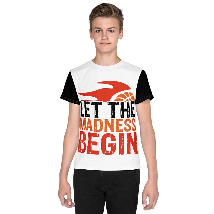 Let the Madness Begin – Youth Basketball T-Shirt product image (1)