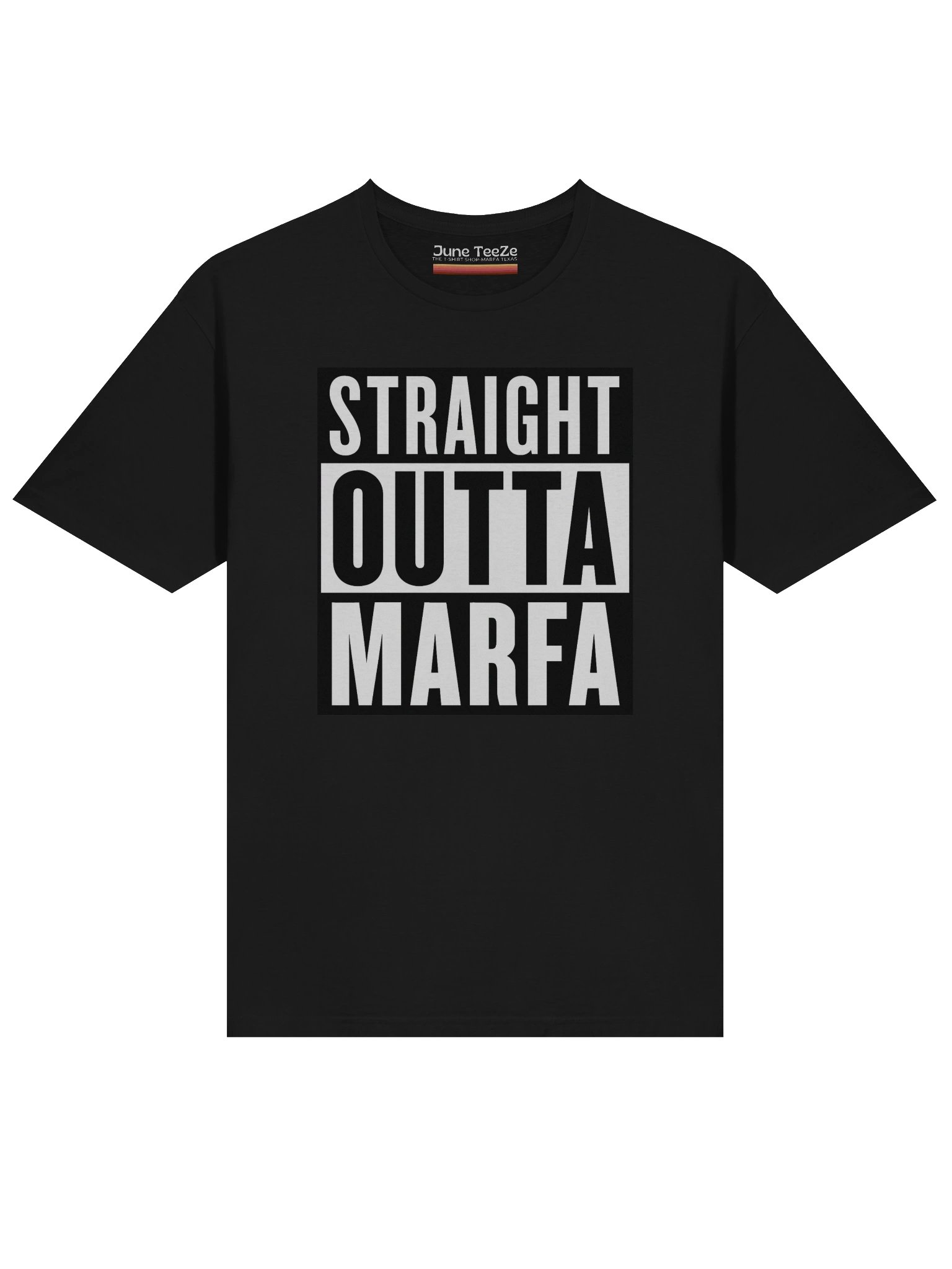 Straight Outta Marfa Unisex Tee product image (3)
