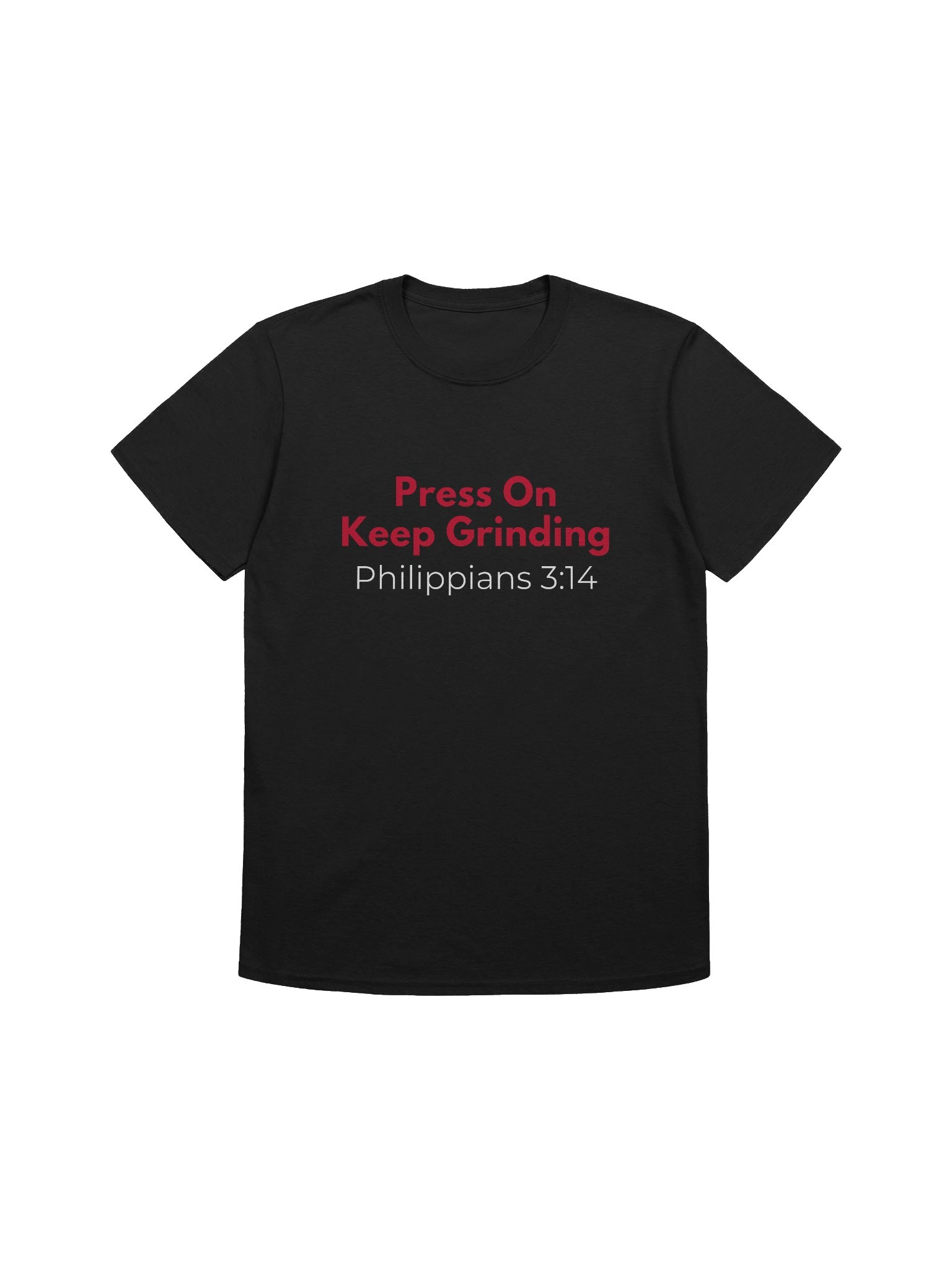 Press On Keep Grinding T-Shirt product image (1)