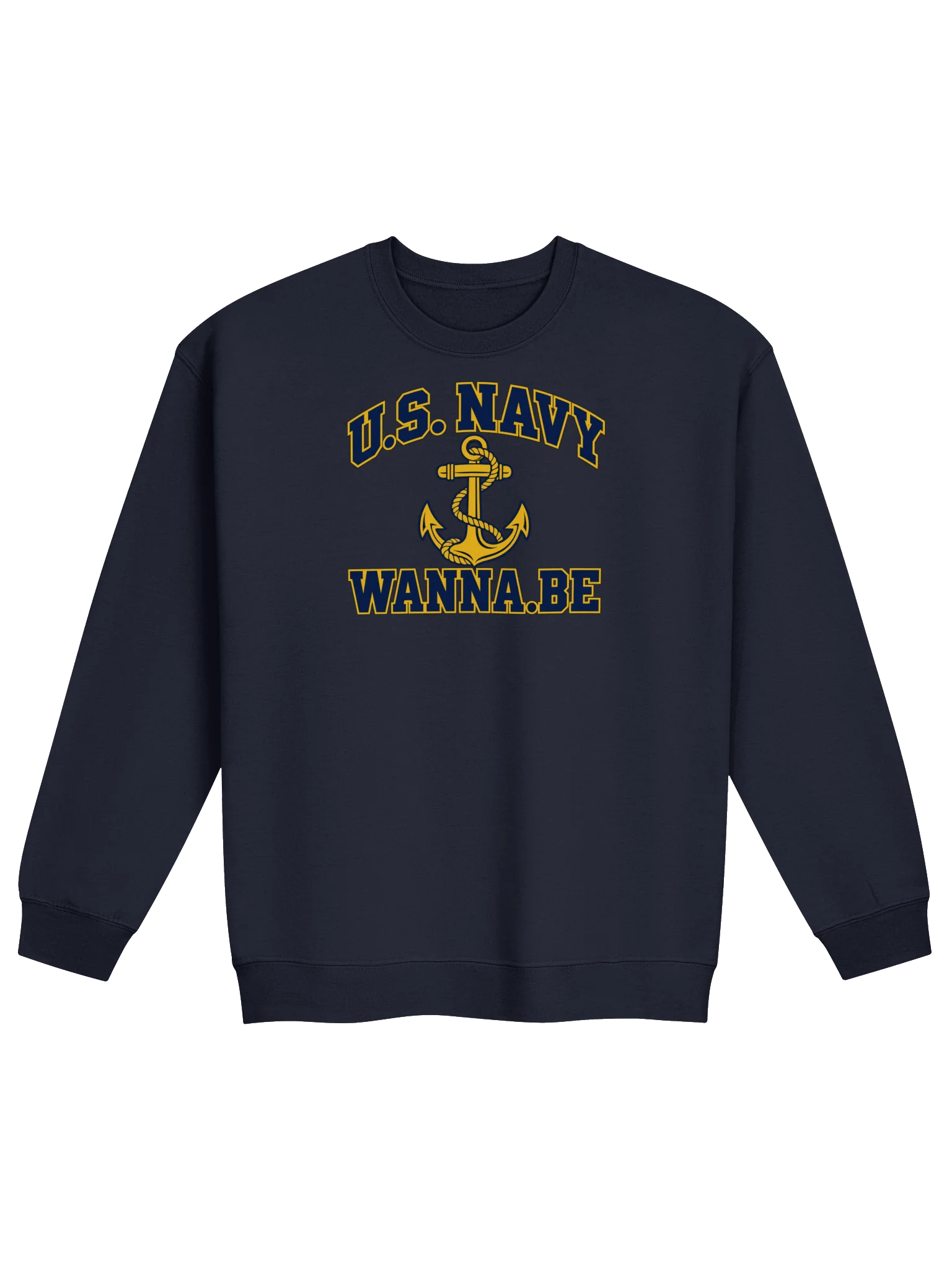 U.S. Navy WANNA.BE Sweatshirt — Captain of the Cooler product image (1)