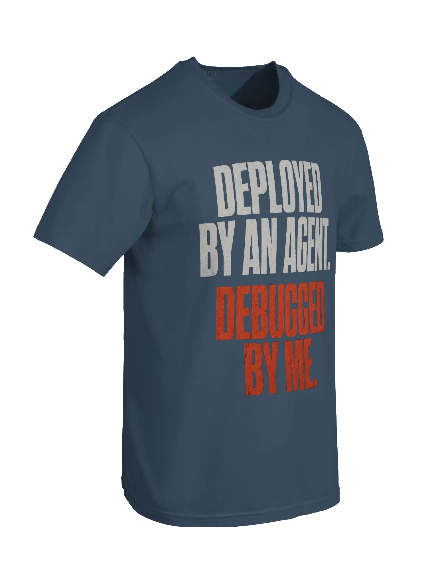 Deployed By An Agent Tee — view 22