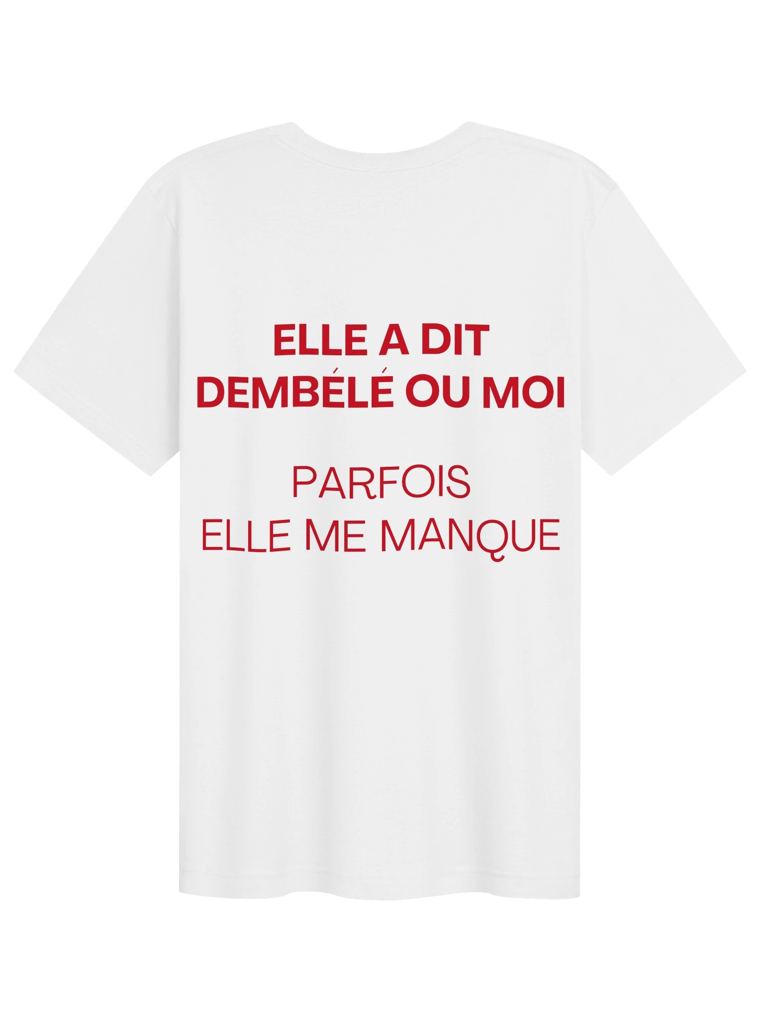 ELLE A DIT DEMBELE OU MOI PARFOIS ELLE ME MANQUE product image (1)