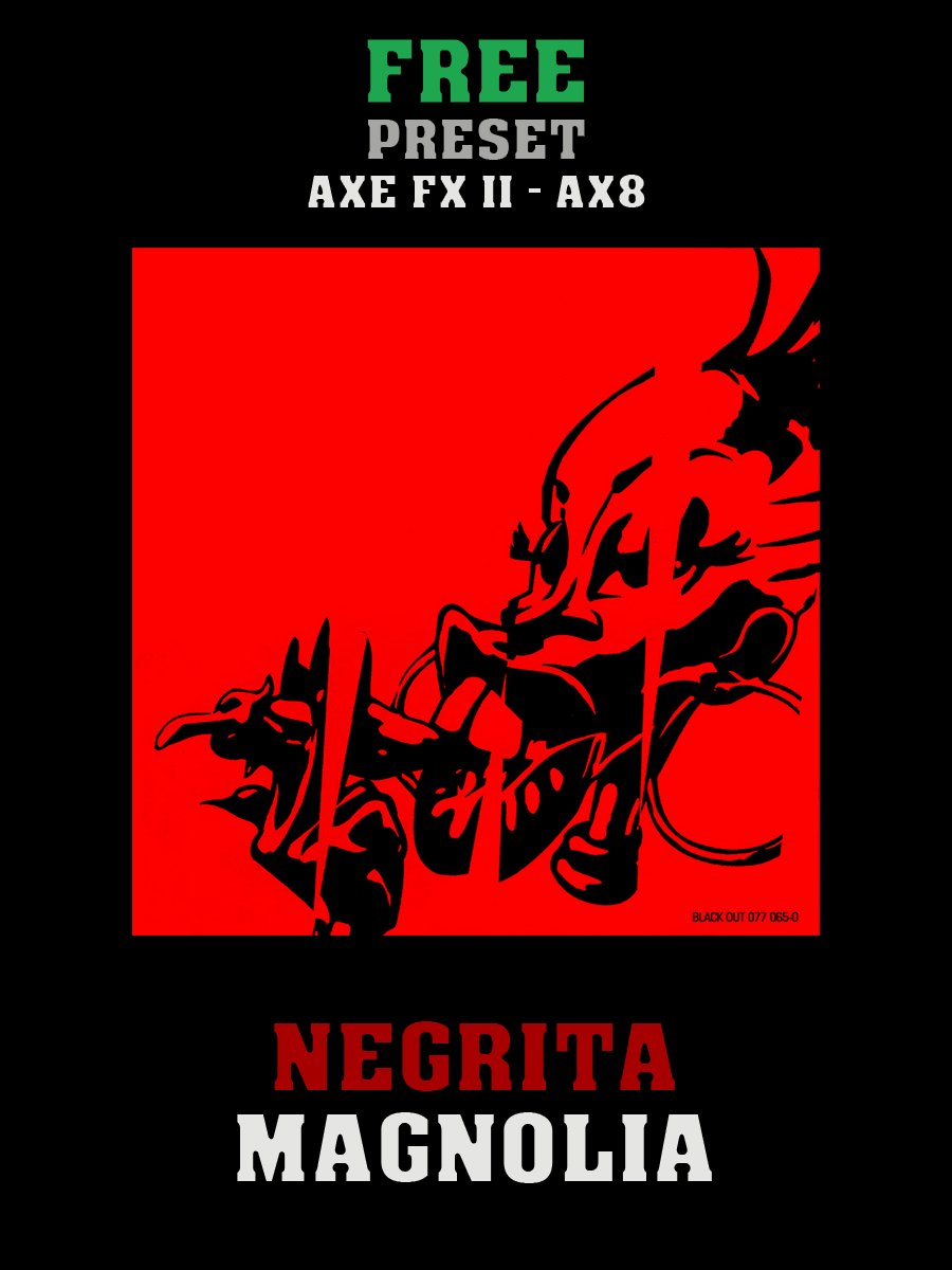 Negrita - Magnolia | Free Preset | Axe FX II - AX8 product image (1)