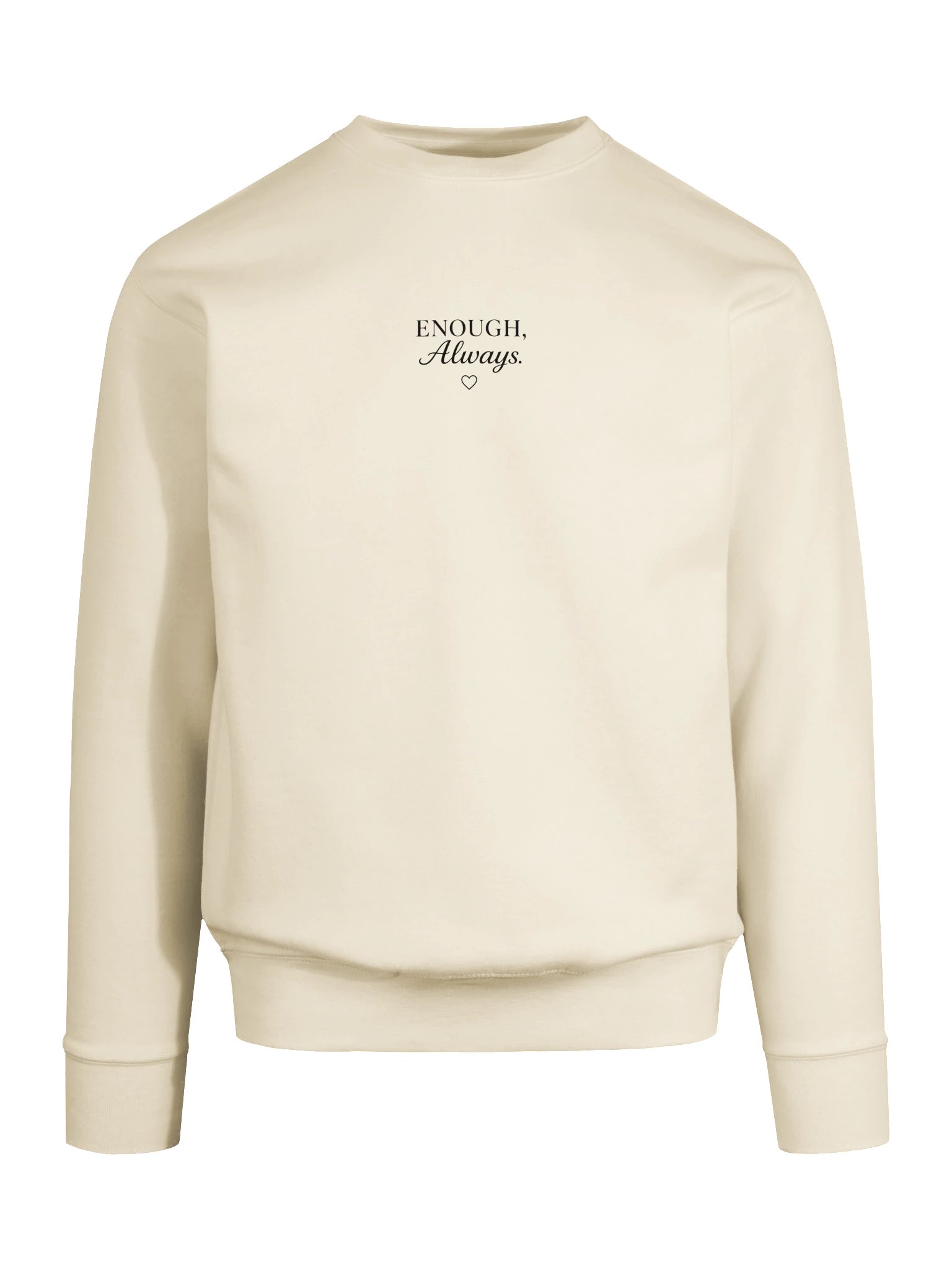 Enough, Always — Premium Sweatshirt product image (33)