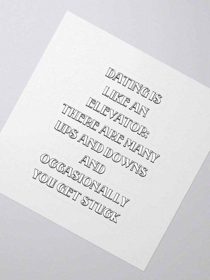 Dating Is Like An Elevator Funny Sticker product image (2)