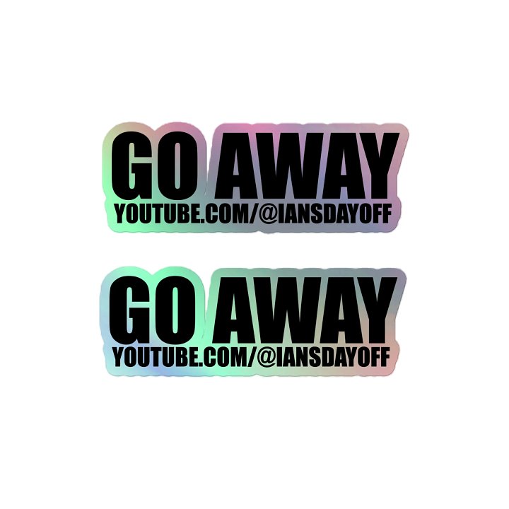 Go Away Sticker - Shiny product image (2)