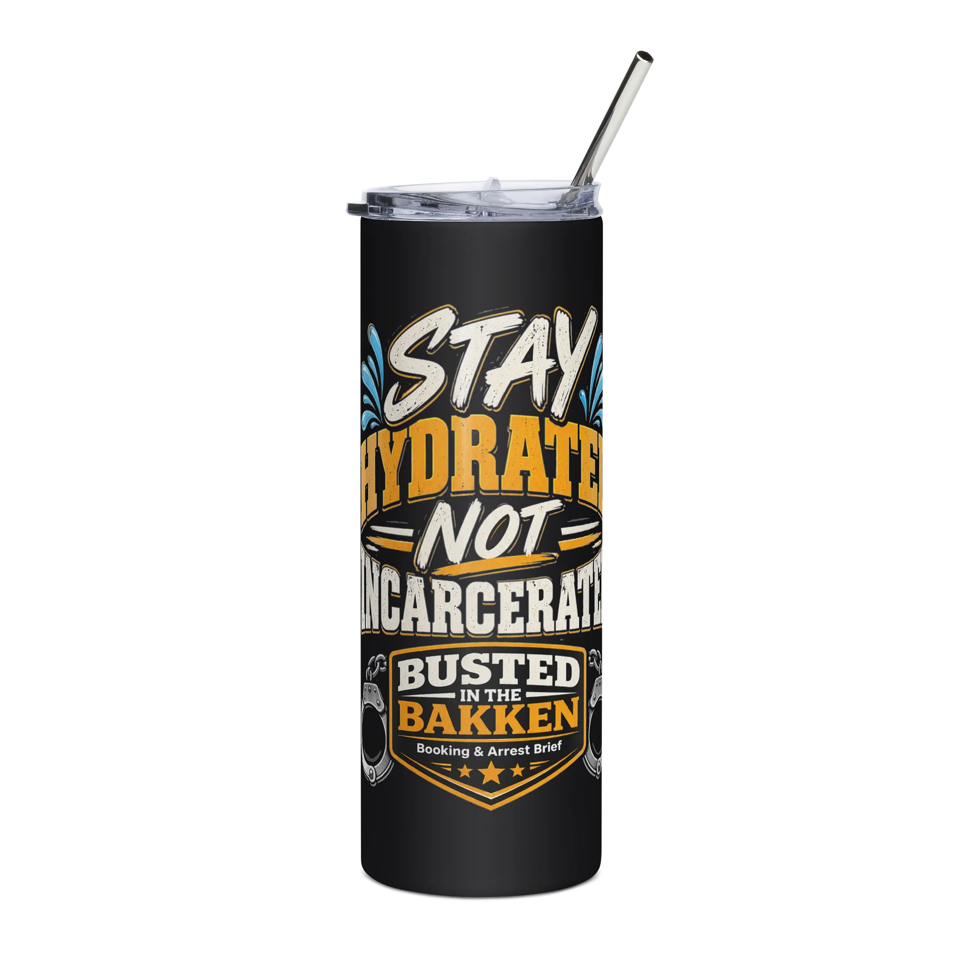 Stay Hydrated Not Incarcerated product image (1)