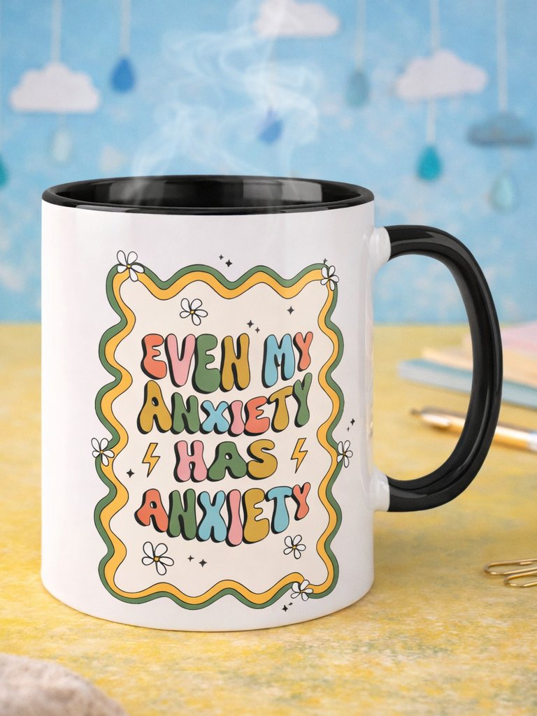 Even My Anxiety Has Anxiety Ceramic Mug product image (1)