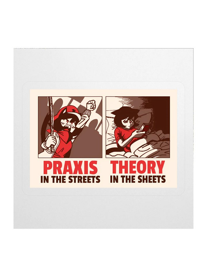 Alunya - “Praxis In The Streets, Theory In The Sheets” Sticker product image (2)