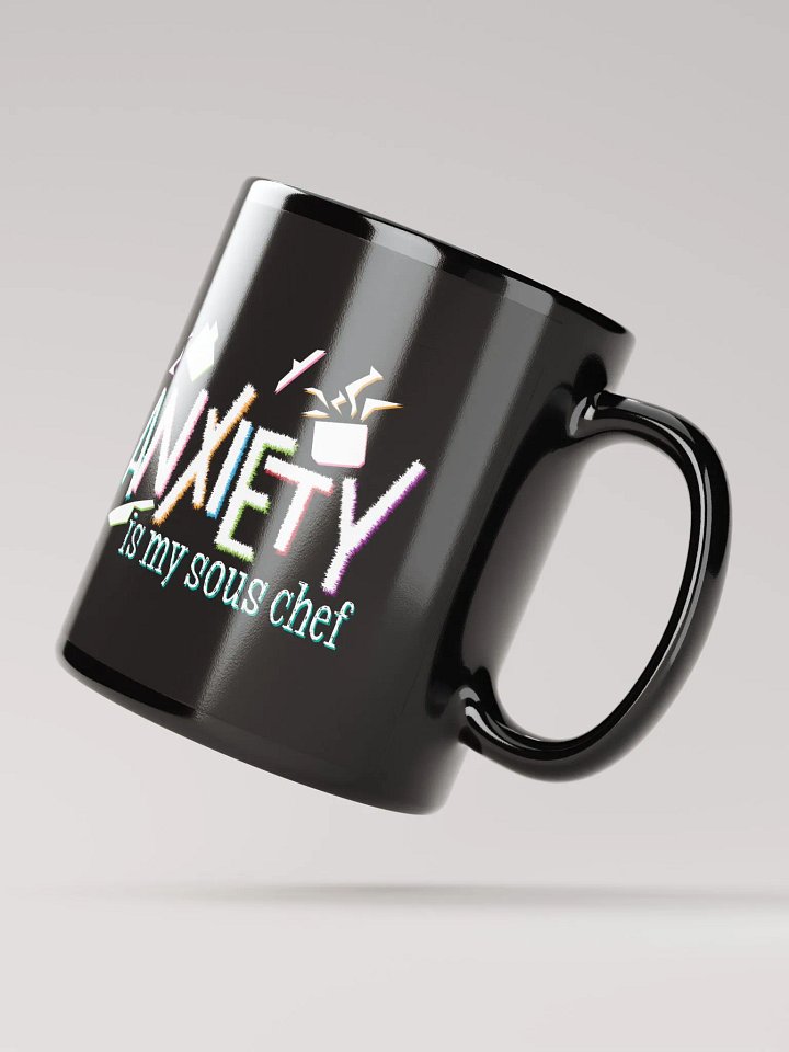 Anxiety is my Sous Chef (Mug) product image (2)