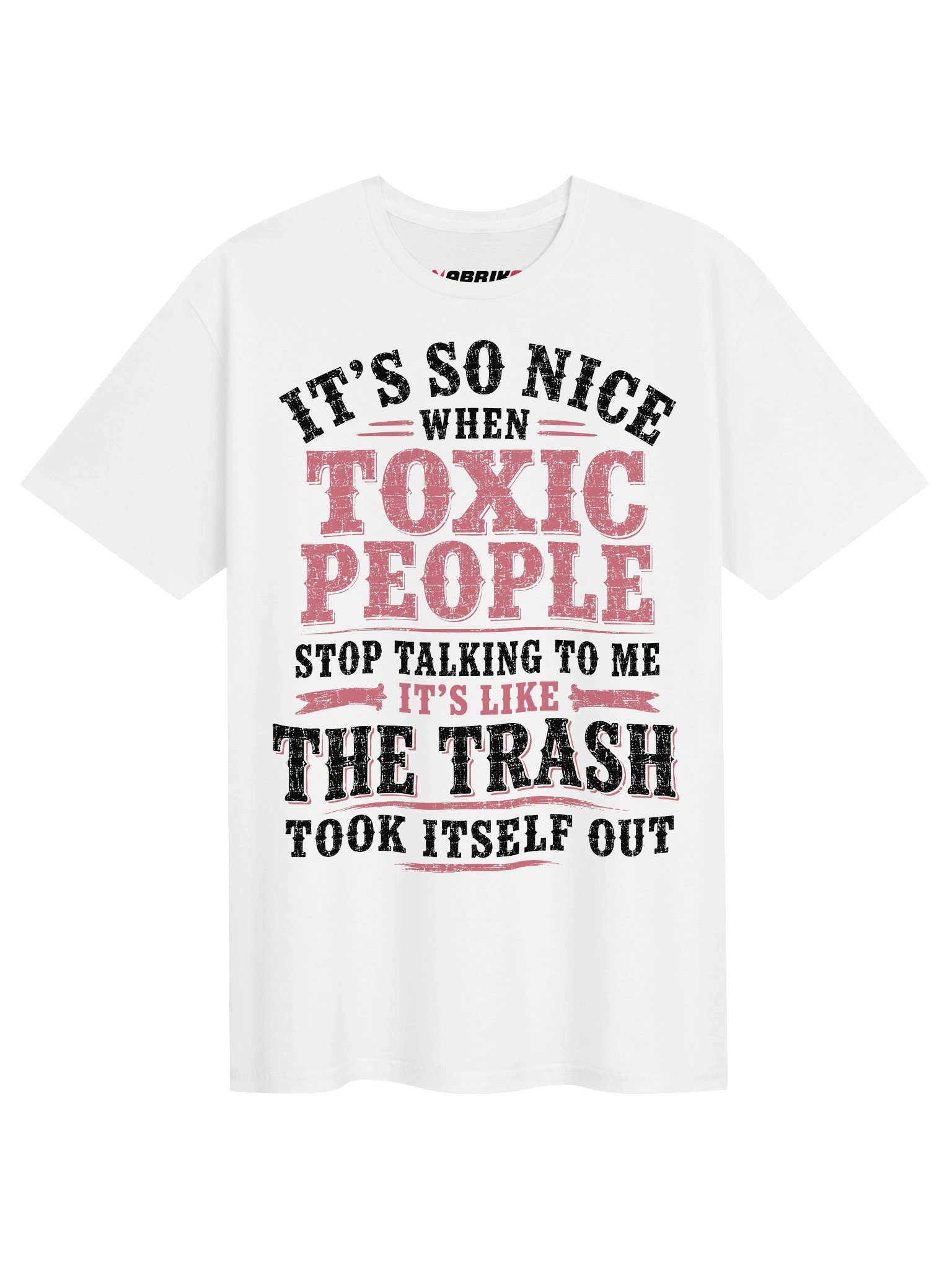 Toxic People Took The Trash Out Funny T-Shirt product image (1)