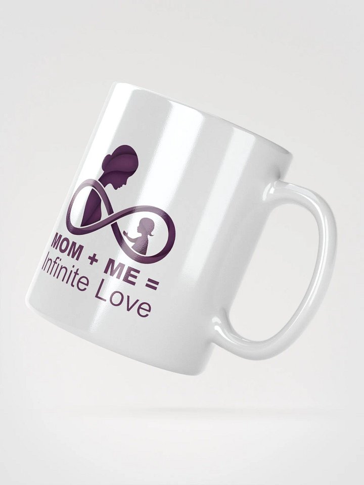 Mom + Me = Infinite Love | Mother's Day Glossy Mug product image (4)